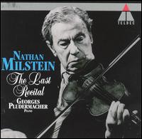 The Last Recital - Georges Pludermacher (piano); Nathan Milstein (violin)