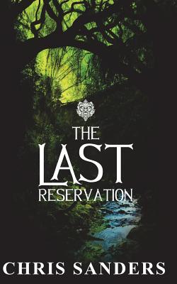 The Last Reservation - Sanders, Chris