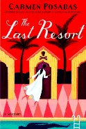 The Last Resort: A Mystery - Posadas, Carmen, and Cordero, Kristina (Translated by)