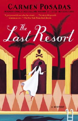 The Last Resort: A Mystery - Posadas, Carmen