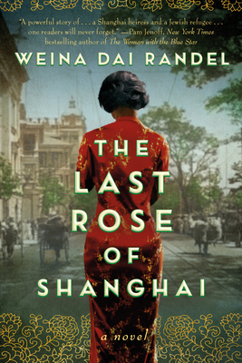 The Last Rose of Shanghai - Randel, Weina Dai