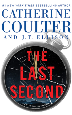 The Last Second - Coulter, Catherine, and Ellison, J T, and Andrews, MacLeod (Read by)