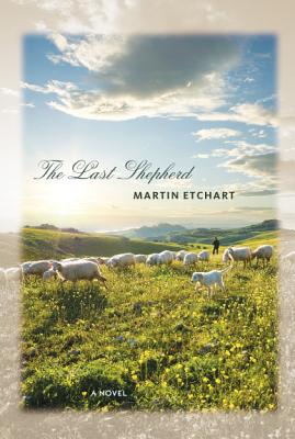The Last Shepherd - Etchart, Martin