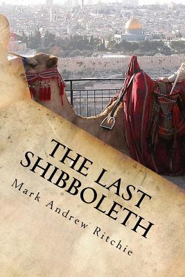 The Last Shibboleth - Ritchie, Mark Andrew