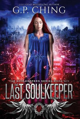 The Last Soulkeeper - Ching, G P