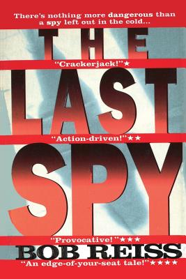 The Last Spy - Reiss, Bob