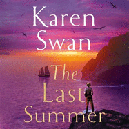The Last Summer: A wild, romantic tale of opposites attract . . .