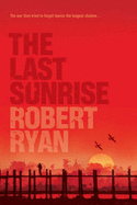 The Last Sunrise - Ryan, Robert
