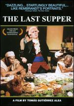 The Last Supper - Toms Gutirrez Alea