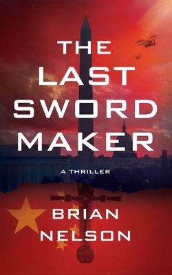 The Last Sword Maker - Nelson, Brian