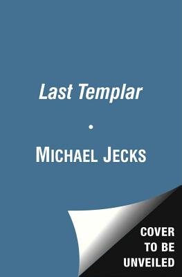 The Last Templar - Jecks, Michael