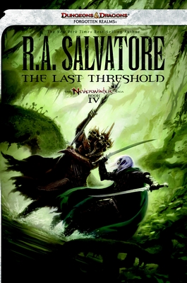 The Last Threshold: The Legend of Drizzt - Salvatore, R. A.