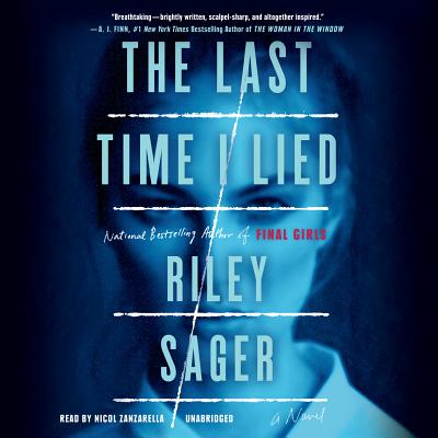 The Last Time I Lied - Sager, Riley, and Zanzarella, Nicol (Read by)