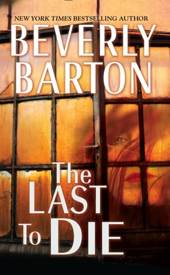 The Last to Die - Barton, Beverly
