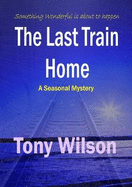 The Last Train Home