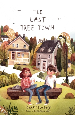 The Last Tree Town - Turley, Beth