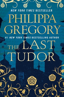The Last Tudor - Gregory, Philippa