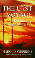The Last Voyage: The Story of Schooner Third Sea