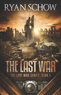The Last War: A Post-Apocalyptic Emp Survivor Thriller