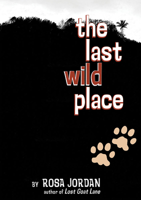 The Last Wild Place - Jordan, Rosa