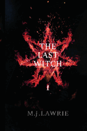 The Last Witch: Volume One