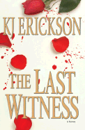 The Last Witness: A Mars Bahr Mystery - Erickson, KJ