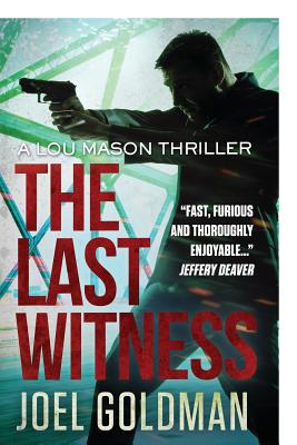 The Last Witness: Lou Mason Thrillers - Goldman, Joel