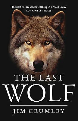 The Last Wolf - Crumley, Jim