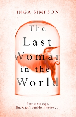 The Last Woman in the World - Simpson, Inga