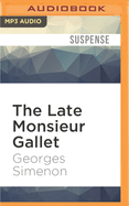 The Late Monsieur Gallet