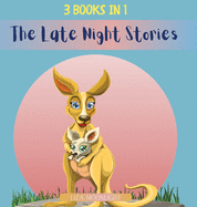 The Late Night Stories: 3 Books In 1