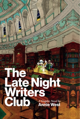 The Late Night Writers Club: A Graphic Novel - West, Annie