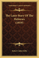 The Later Story of the Hebrews (1919)