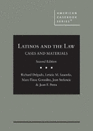 The Latinos and the Law: Cases and Materials