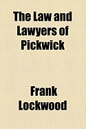 The Law and Lawyers of Pickwick