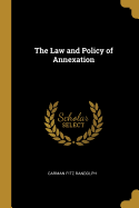 The Law and Policy of Annexation