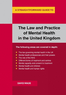 The Law and Practice of Mental Health in the UK: A Straightforward Guide