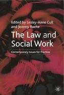 The Law and Social Work: Contemporary Issues for Practice