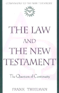 The Law and the New Testament The Question of Continuity