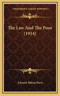 The Law and the Poor (1914) - Parry, Edward Abbott