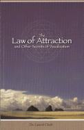 The Law of Attraction: And Other Secrets of Visualization - Clark, Laurel