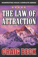 The Law of Attraction: The Secret to Manifesting Magic, Money and Love