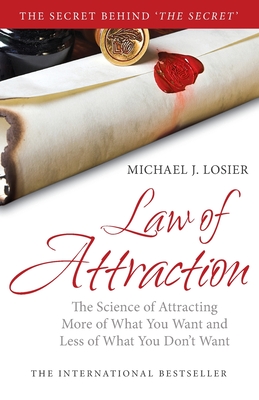 The Law of Attraction - Losier, Michael