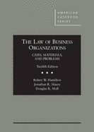 The Law of Business Organizations: Cases, Materials, and Problems