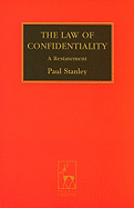 The Law of Confidentiality: A Restatement