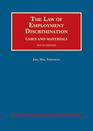 The Law of Employment Discrimination, Cases and Materials