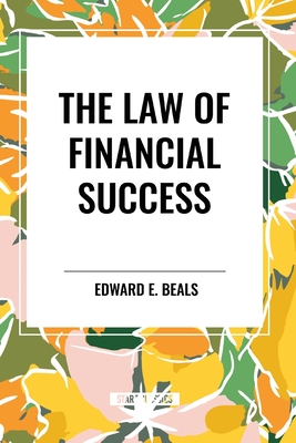 The Law of Financial Success - Beals, Edward E