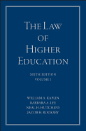 The Law of Higher Education: A Comprehensive Guide to Legal Implications of Administrative Decision Making