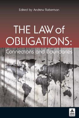 The Law of Obligations: Connections and Boundaries - Robertson, Andrew (Editor)