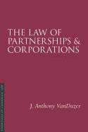 The Law of Partnerships and Corporations, 4/E